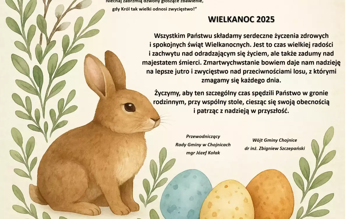 W imieniu Wójta Gminy Chojnice oraz Przewodniczącego Rady Gminy w Chojnicach przesyłamy najserdeczniejsze życzenia z okazji Świąt Wielkanocnych!