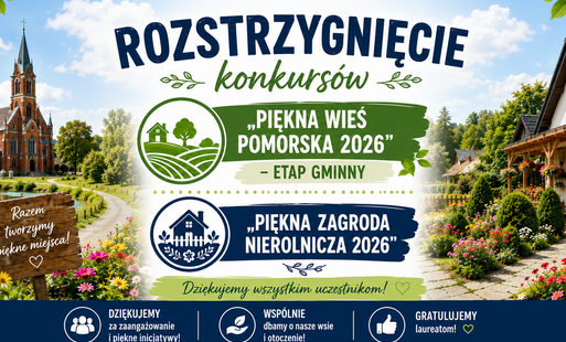 Zdjęcie do Rozstrzygnięcie konkurs&oacute;w  &bdquo;Piękna Wieś Pomorska 2026&rdquo; &ndash; etap gminny i  &bdquo;Piękna Zagroda Nierolnicza 2026&rdquo;