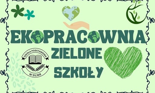Zdjęcie do ekoPracownia &ndash; zielone serce Szkoły Podstawowej w Silnie