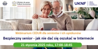 Zaproszenie na Webinarium „Bezpieczny senior – jak nie dać się oszukać w Internecie”